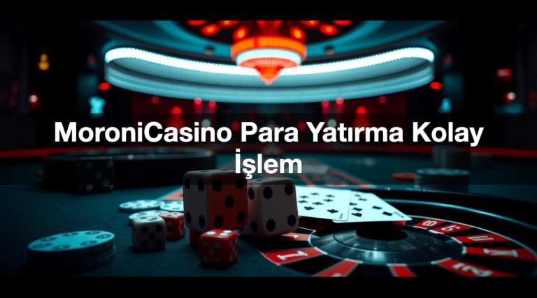 MoroniCasino Para Yatırma Kolay İşlem 1 moronicasino para yat rma kolay i lem 1784386826014